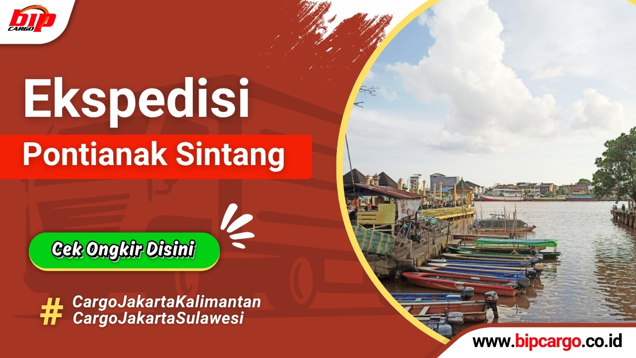 Ekspedisi Cargo pilihan untuk pengiriman barang dari pontianak ke sintang
